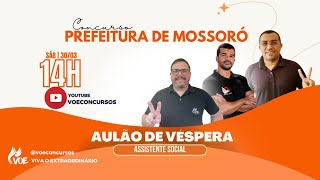 Concursos Mossoró: Aulão de Véspera