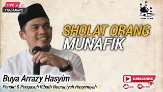 Buya arrazy hasyim - sholat bagi orang mun4fik