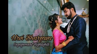 Urvi Bhargava | Engagement Highlights | Cinematic Short Film