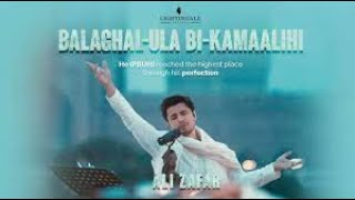 Balaghal Ula Bi Kamaalihi   Ali Zafar   Naat