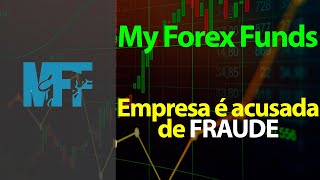 MyForexFunds - Empresa é acusada de FRAUDE