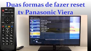 Duas formas de fazer reset tv Panasonic Viera