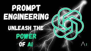 Prompt Engineering: Unleashing the Power of AI