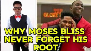 SEE WHY MOSES BLISS NEVER FORGET HIS ROOT, WHERE HE STARTED. HE IS SO GRATEFUL