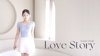 Love Story _ Taylor Swift [Ribbon Choreography/리듬체조/리본안무/리본코레오/댄스]