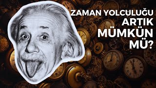 EINSTEIN'IN KAYIP BEYNİ VE ZAMAN YOLCULUĞU | Geçmişi Değiştirebilir Miyiz?