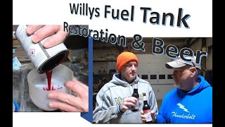 Willys Fuel Tank Restoration & Beer