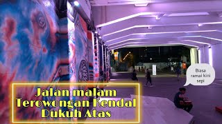 Jalan Malam Terowongan Kendal Dukuh Atas Jakarta