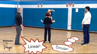 Ultimate Tango Wisdom presents Linear versus Circular