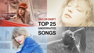 TOP 25 Underrated Taylor Swift Songs