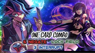 TUTORIAL ONE CARD COMBO 6 NEGATER LOCK FIELD AND 3 INTERRUPT YUGIOH MASTER DUEL