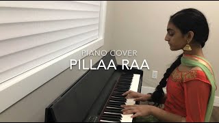 Pillaa Raa Piano Cover | RX 100 | Karthikeya | Payal Rajput | Anurag Kulkarni | Chaitan Bharadwaj