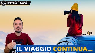 🔴 IL VIAGGIO CONTINUA...