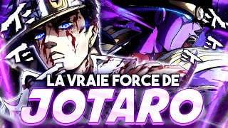 Quelle est la VRAIE FORCE de JOTARO !