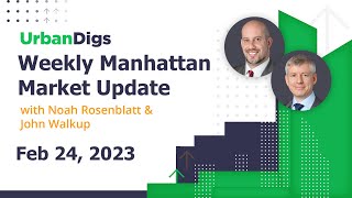 Manhattan Weekly Market Update - February 24, 2023