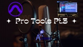 Pro Tools Pt .3