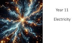 Year 11 Electricity revision questions