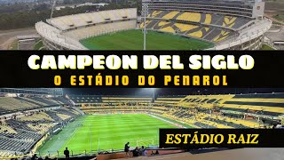 CAMPEON DEL SIGLO: A história do temido estádio do Penarol (URU)