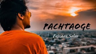 Pachtaoge (Cover) | Faizaan Salar | Arijit Singh | Jaani, B Praak | Nora Fatehi | Vicky Kaushal