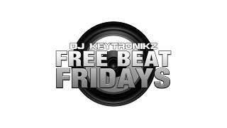 Free Beat Fridays No. 003 - Kanye West Sampled Beat (Prod. by DJ Keytronikz)