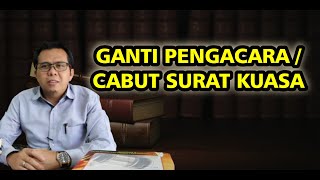 CARA MENGGANTI PENGACARA NAKAL