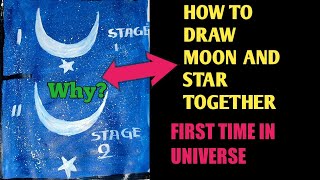 FIRST TIME IN UNIVERSE!MOON AND STAR TOGETHER DRAWING|MOON AND STAR DRAWING