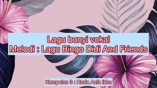 BMMB3013 (Kumpulan3) Lagu Bunyi Vokal Dan Konsonan