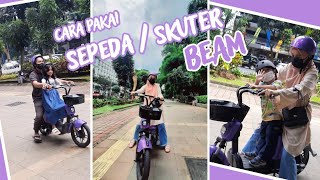 CARA PAKAI SKUTER / SEPEDA LISTRIK BEAM DI KOTA BOGOR