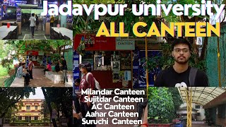 Jadavpur university All Canteen Tour | #jadavpuruniversity milandar Canteen, Sujitdar Canteen