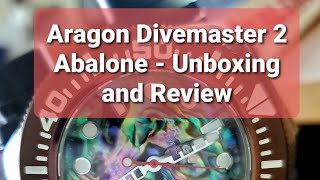 Aragon Divemaster 2 Abalone - Unboxing, First impressions and Review