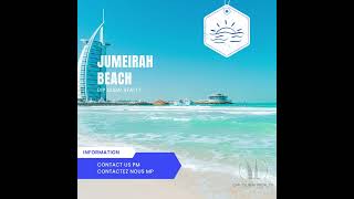 Jumeirah Beach with Dip Dubai Realty / Jumeirah Beach avec Dip Dubai Realty