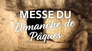 Messe du dimanche de Pâques 2020