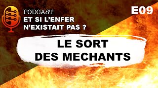 [S01E09 - Enfer] Le sort des méchants dans la Bible : entre oubli et destruction définitive