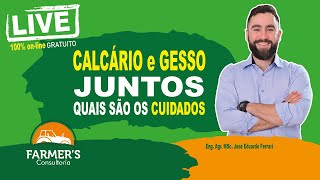 CALCÁRIO E GESSO JUNTOS - Quais são os cuidados.