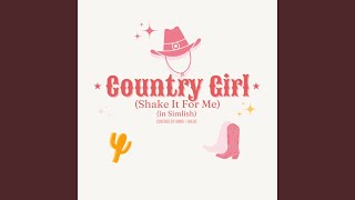 Country Girl (Shake It For Me)