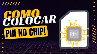 Como configura Pin no seu chip (passo a passo)!!!