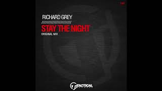 TR193 Richard Grey - Stay the night (Original Mix)