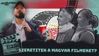 Szeretitek a magyar filmeket? | KözVélemény #030