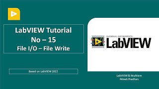 LabVIEW Tutorial-15 | File I/O- File Write