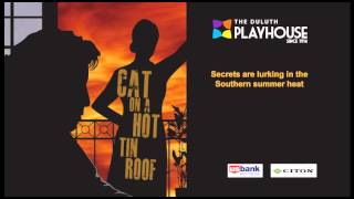 Cat on a Hot Tin Roof at the Duluth Playhouse