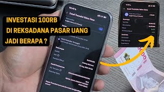 REVIEW HASIL INVESTASI 100RB DI REKSADANA PASAR  UANG AJAIB SELAMA SATU BULAN