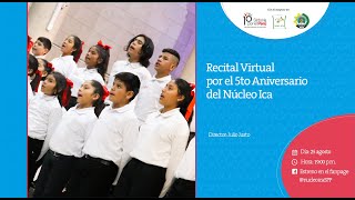 Recital Virtual por el 5to Aniversario del Núcleo Ica de Sinfonía por el Perú