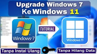 Cara Upgrade Windows 7 Ke Windows 11 Tanpa Hilang Data