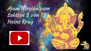 ajaṃ nirvikalpaṃ Lektion 3 von 12