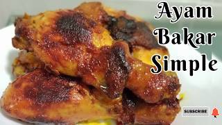 Resepi Ayam Bakar | Roast Chicken