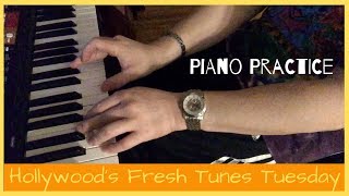 Fresh Tunes Tuesday: Piano Practice