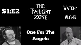 The Twilight Zone - S1E2 - One For The Angels Watch-Along