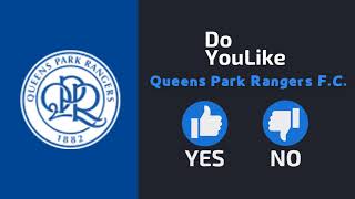 Do YouLike Queens Park Rangers F.C.?《Vote Now 》