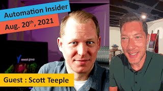 Automation Insider – August 20th, 2021 (Scott Teeple)