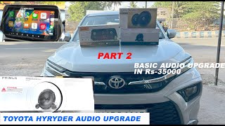 Toyota hyryder basic modification part 2 | audio upgrade maxxfit stereo infinity speakers